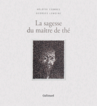 La sagesse du maître de thé - Héloïse Combes, Georges Lemoine